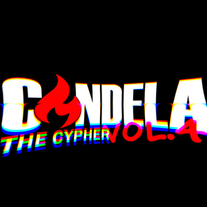 Candela The Cypher, Vol. 4 (feat. J Trinidad, MRJAM, Avelino, Roykelis, Erick Darauch & Angel Gómez)