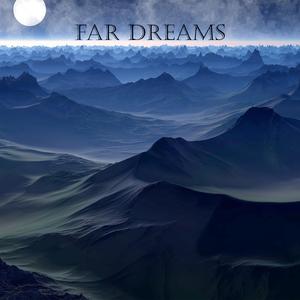 Far Dreams