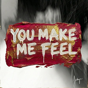 You Make Me Feel