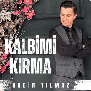 Kalbimi Kırma