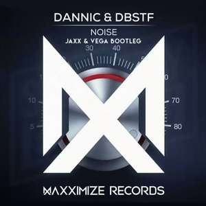 Noise (Jaxx & Vega Bootleg)