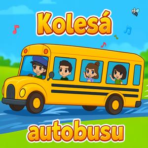 Kolesá autobusu točia sa (feat. Richard Gužák)