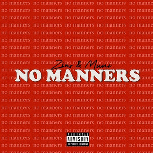 NO MANNERS