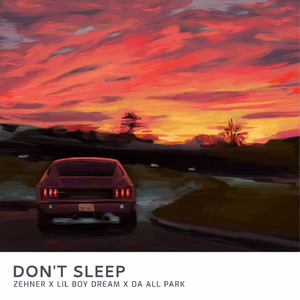 DON`T SLEEP !
