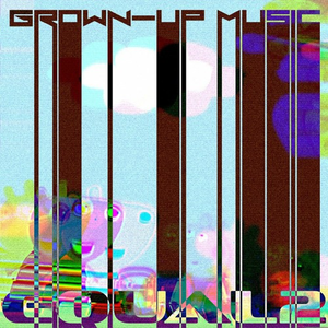 Grown Up Muisc