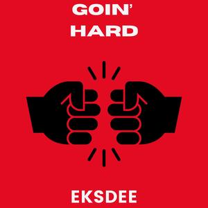 Goin Hard