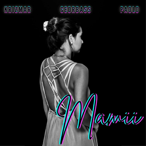 Mamii (feat. Krizmar)