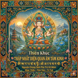 Thiền Khúc THẬP NHẤT DIỆN QUAN ÂM TÂM KINH