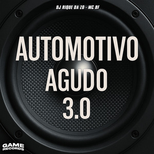 Automotivo Agudo 3.0