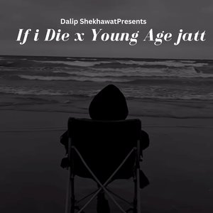 If i Die x Young Age Jatt (Mix)