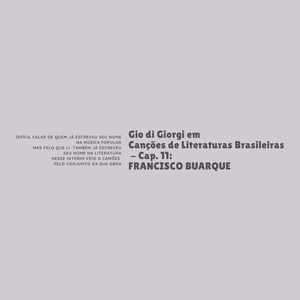 Canções de Literaturas Brasileiras, Cap. 11: Francisco Buarque