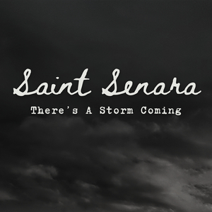 There's a Storm Coming