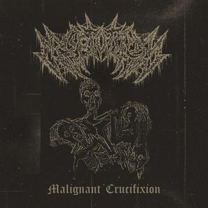 Malignant Crucifixion (Live)