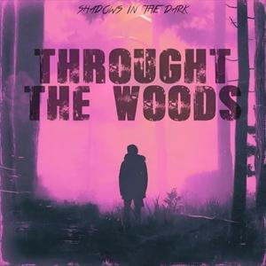 Through The Woods