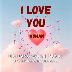 I love you Woman (feat. Ion Iacob & Jacqueline MQ)