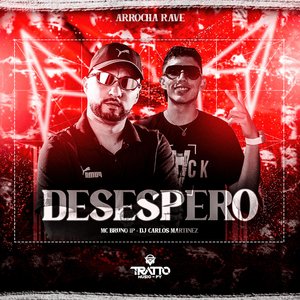 Desespero [Arrocha Rave]