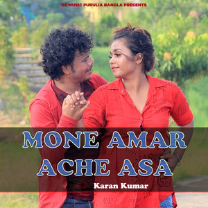 Mone Amar Ache Asa