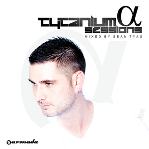 Tytanium Sessions - Alpha (Full Continuous DJ Mix, Pt. 2)