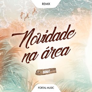 Novidade na Área (Remix)