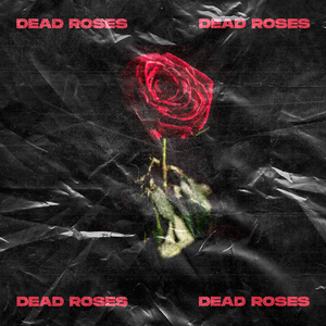 Dead Roses (Remastered)