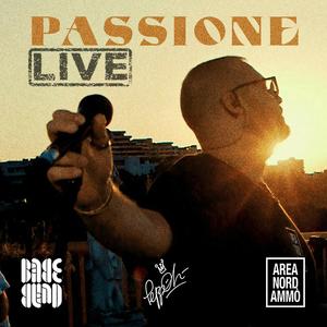 Passione (feat. Dj Cioppi, The BabeBand & SND_C) (Live) (Live)