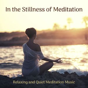 Quiet Meditation Music
