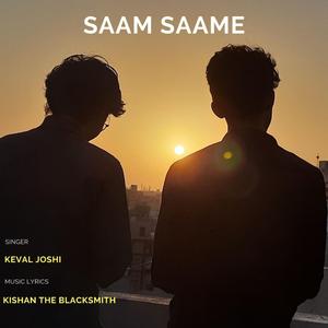 Saam Saame (feat. Keval Joshi)