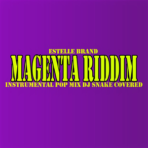 Magenta Riddim (DJ Snake Covered's Mix)