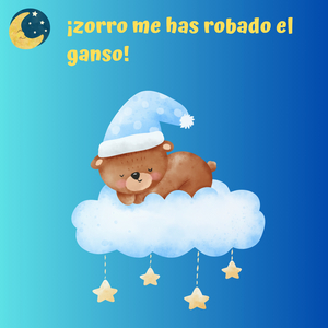 ¡zorro me has robado el ganso!