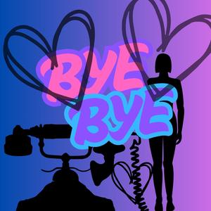 Bye Bye (feat. Matthew James Hemmer)