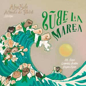 Sube la marea (feat. Mc Saya Londoño & Gabriela Bolten)