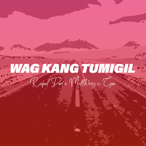 Wag Kang Tumigil