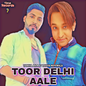Toor Delhi Aale