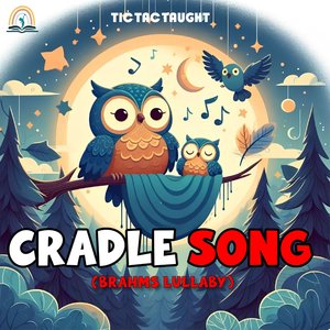 Cradle Song (Brahms Lullaby)