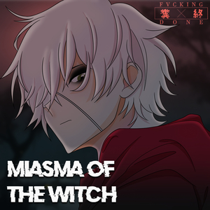 Miasma of the Witch