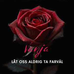 LÅT OSS ALDRIG TA FARVÄL