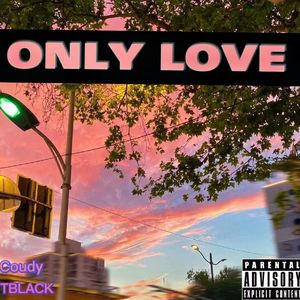 ONLY LOVE