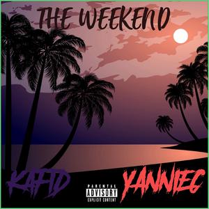 The Weekend (feat. Yanniec)