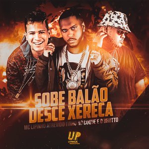 Sobe Balão Desce Xereca