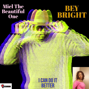 I Can Do It Better (Radio Version) [feat. Miel the Beautiful One]