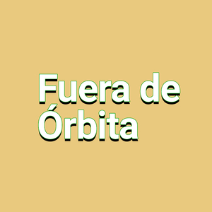 Fuera de Órbita