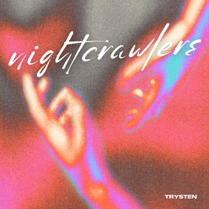 Nightcrawlers