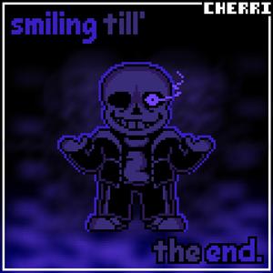 smiling till' the end