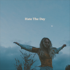Hate the Day