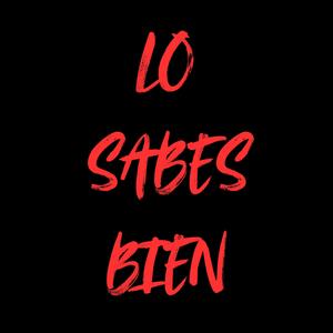 Lo Sabes Bien