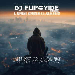 Change Is Coming (feat. E. Supreme, Keyshanna K & Judah Priest)