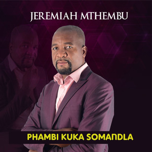 Phambi Kuka Somandla