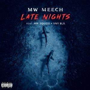 LATE NIGHTS (feat. MW SQUIDD & VNY BLX)