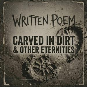 Carved in Dirt & Other Eternities