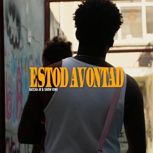 ESTOD AVONTAD (feat. SHOW KING)